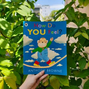 How Do You Feel? - Anthony Browne