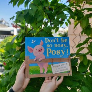 Don't Be So Nosy, Posy! - Nicola Grant & Tim Warnes