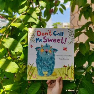 Don't Call Me Sweet! - Smriti Prasadam-Halls